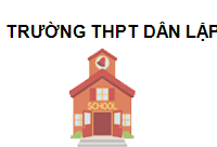 TRUNG TÂM Trường THPT dân lập Ba Đình